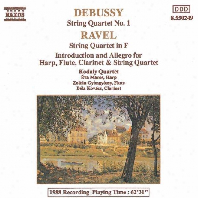 Debussy: String Quartet None 1 / Ravel: Stting Quartet In F / Introduction And Allegro