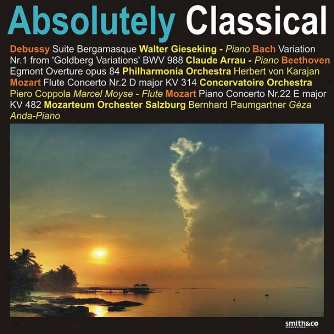 Debussy: Suite Bergamasque - Mozart: Flute Concerto No. 2, Piano Concerto No. 22, Et Al.