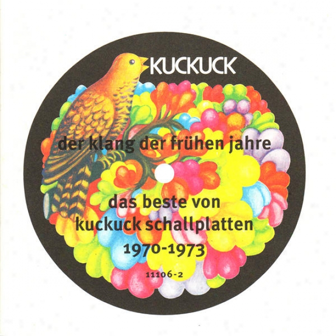 Der Klang Der Frã¼hen Jahre, Das Beste Von Kuckuck Schallplatten: 1970-1973