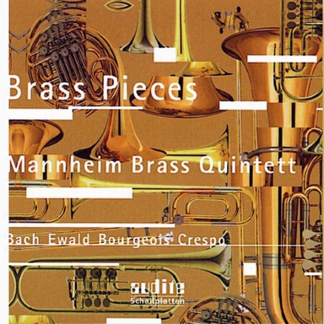 Derek Bourgeois, Enrique Crespo, Johann Sebastian Bach & Viktor Ewald: Brass Pieces