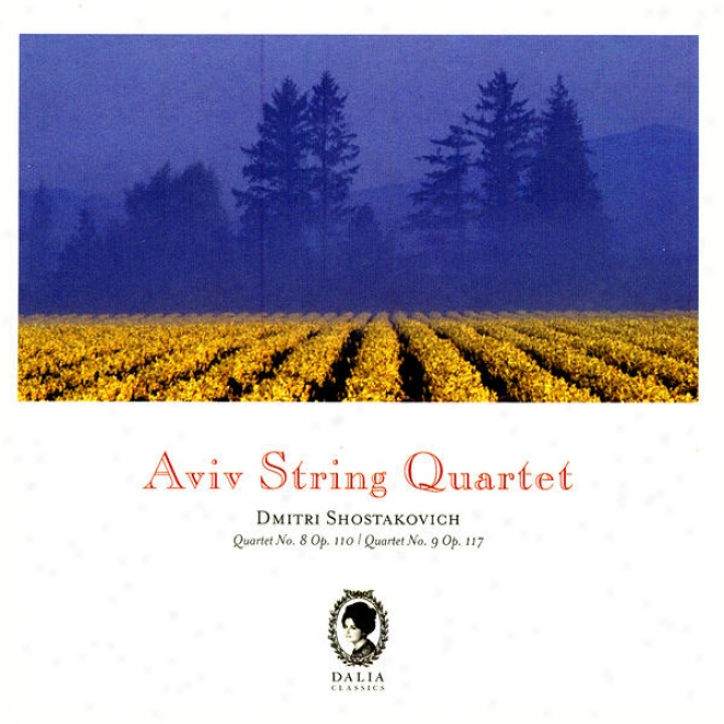 Dimitri Shostakovich: String Quartet No. 8, Op. 110 / String Quartet No. 9, Op. 117