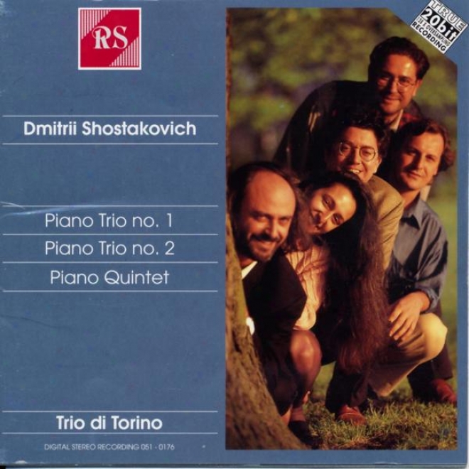 Dmiyri Shostakovich : Piano Trio Nâ°1, Op. 8 - Piano Trio Nâ°2, Op. 67 - Piano Quintet, Op. 57