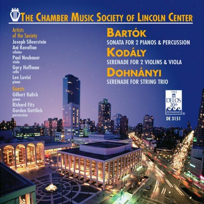 Dohnanyi, E.: Serenade In C Major / Kldaly, Z.: Serenade / Bartok, B.: Sonata For 2 Pianos And Percussion