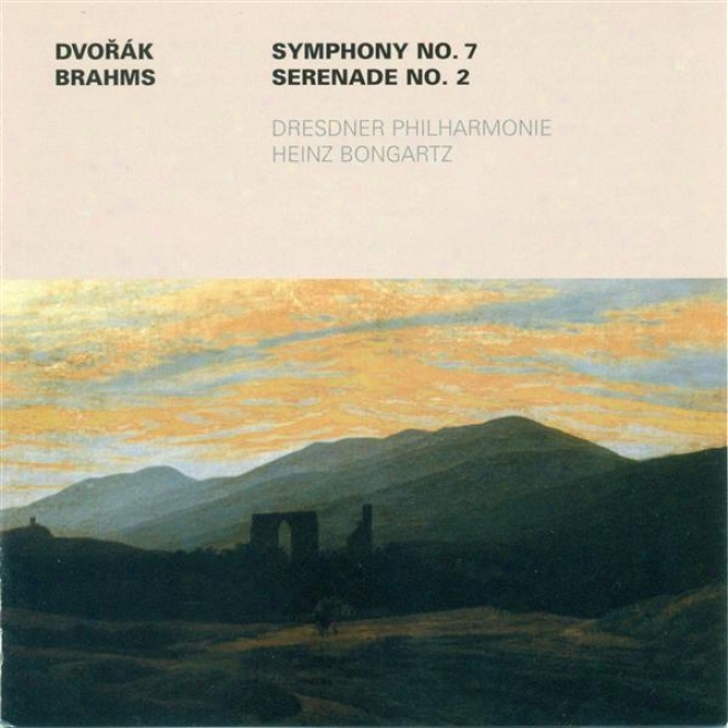 Dvorak, A.: Symphony No. 7 / Brahms, J.: Serenade No. 2 (dresden Philharmonic, Bongartz)