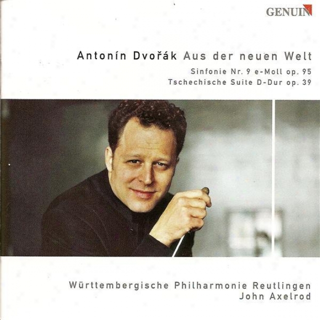 Dvorak, A.: Symphony No. 9 / Czech Suite (wurttembergische Philharmonie Reutlingen, Axelrod)