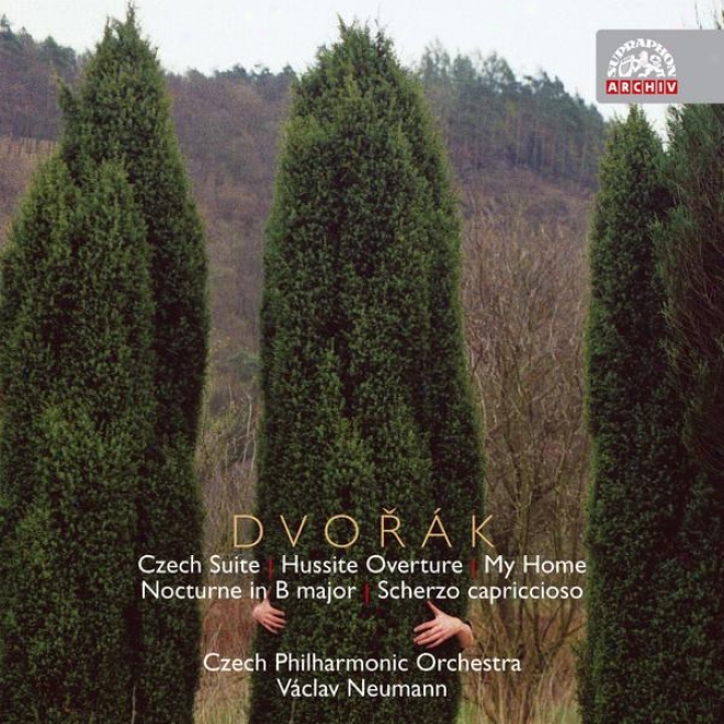 Dvorak: Czech Suite, Hussite Overture, My Home, Noctutne, Scherzo Capriccioso / Czech Po, Neumann
