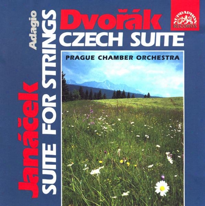 Dvorak : Czech Suite / Janacek : Suite For Strings, Adagio / Prague Cho, Vlcek