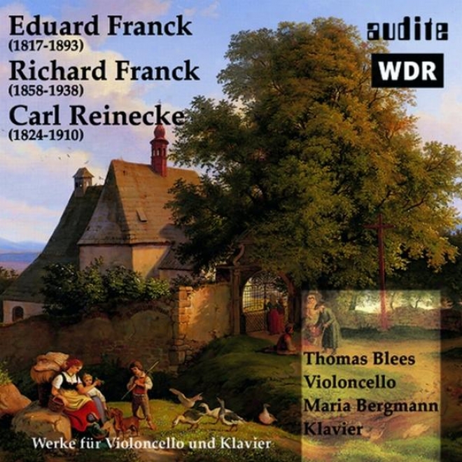 Eduard Franck, Richard Franck, Carl Reinecke: Wdrke Fr iVoloncello Und Klavier