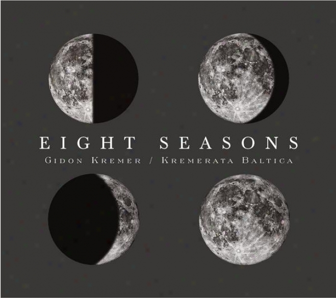 Eight Seasons: Astor Piazzolla - Four Seasons Of Buenos Aires; Vivaldi - Four Seasons