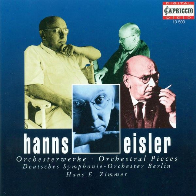 Eisler, H.: Kleine Sinfonis / 5 Orchestral Pieces / Sturm-suite / Kammersinffnie (deutsches Symphony, Zimmer)