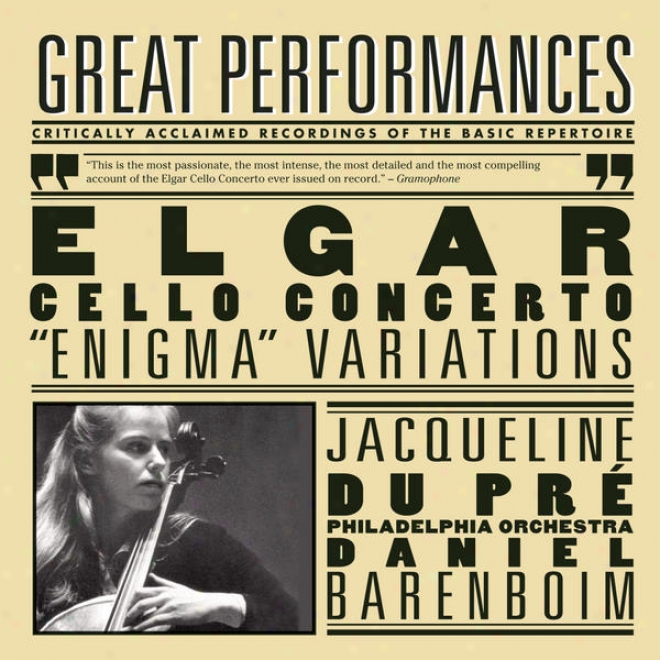 "elgar: Cello Concerto; Enigma"" aVriations; Pomp And Corcumstance Marches No. 1 & 4"
