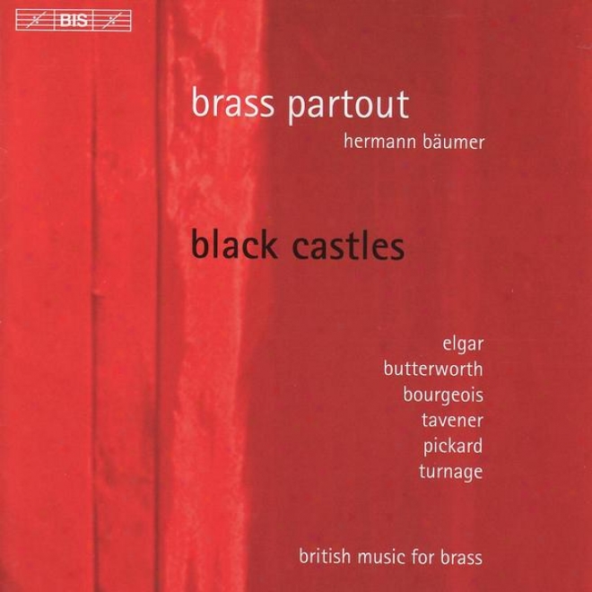 Elgar: Severn Suite / Bourgeois: William And Mary / Tavener: Trisagiin / Pickard: Black Castles