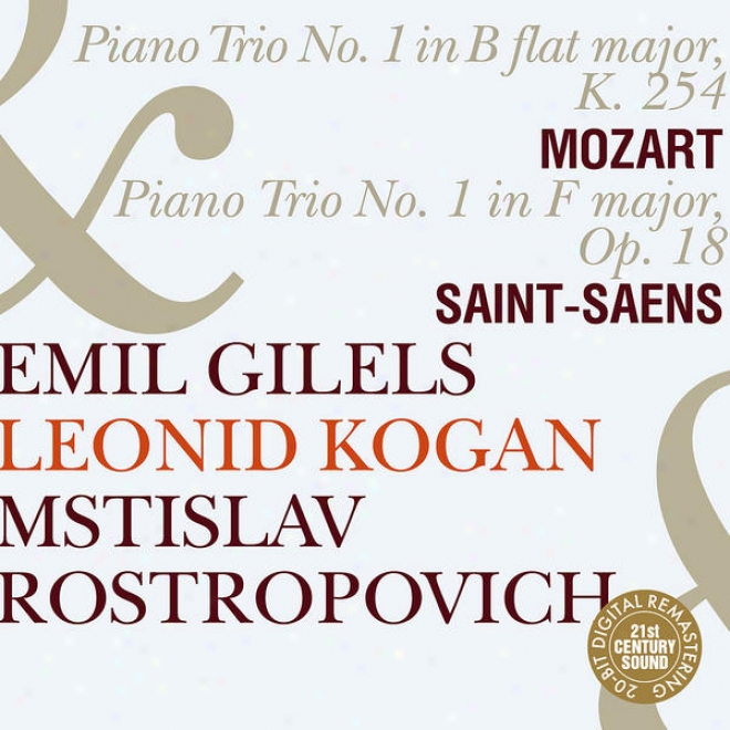 Emil Gilels, Leonid Kogan & Mstislav Rostropovich Play Mozart & Saint-saens