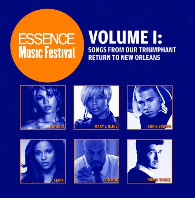 Essence Music Festival Volume 1: Songs From Our Triumphant Return To New Orleans