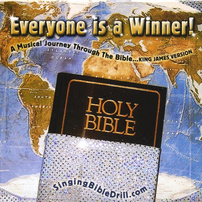 Everyone Is A Winner! A Musical Journey Thru The Bible... Kiny James Version