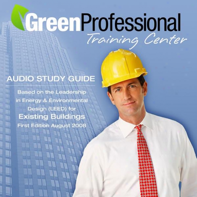 Existing Building Operations & Maintenance Audio Study Guide (2008) - Vol. 3