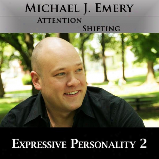 Expressive Personality 2 - Develop Personal Magnetism Using Nlp And Hypnosis Mp3 Audio Program