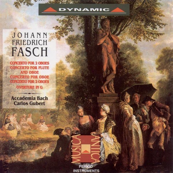 Fasch: Concertos For 2 Oboes / Ouverture (sute) In G Major (nalin, Cera, Accademia Bach Baroque Odchestra, Gubert)