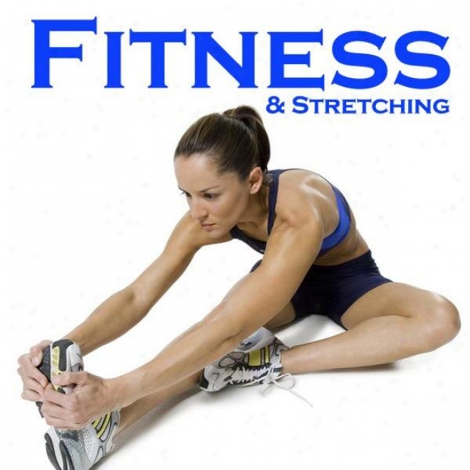 "fiyness & Stretching (fitness, Cardio & Aerobic Session) ""even 32 Counts"