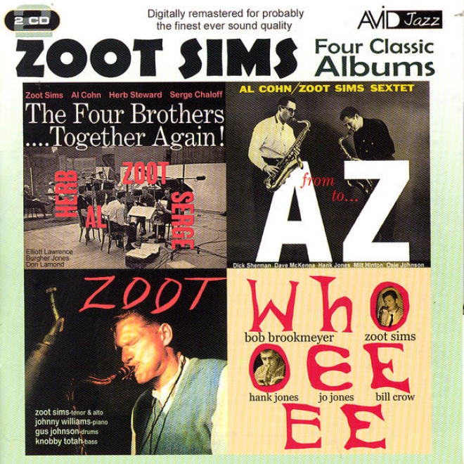 Four Classic Albums (the Four Brothers - Together Again! / From A To Z / Zoot / Whooeee3) (digitally Remastered)