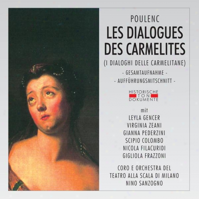 Frances Poulenc: Les Dialogues Des Carmelites (i Dialoghi Delle Carmelitane)