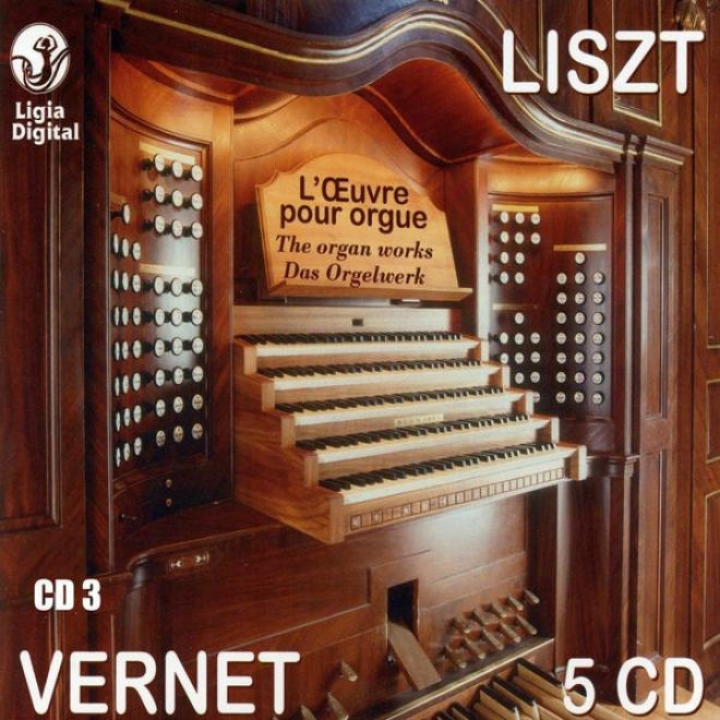 Franz Liszt, The Orfan Works, Das Orgelwerk, Integrale De L'oeuvre Pour Orgue Vol 3 Of 5, The Years In Rome (1861-1870)
