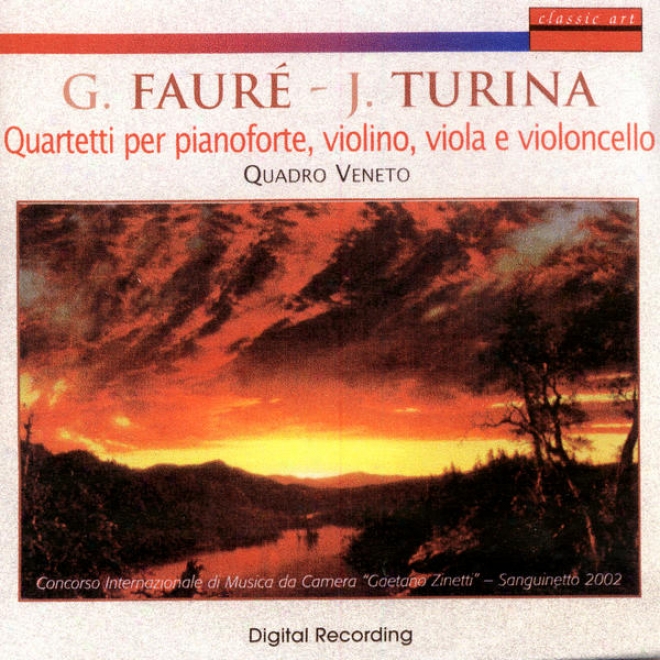 Gabriel Faurã© - Joaquin Turina: Quartetti Per Pianoforte, Violino, Viola E Violoncello
