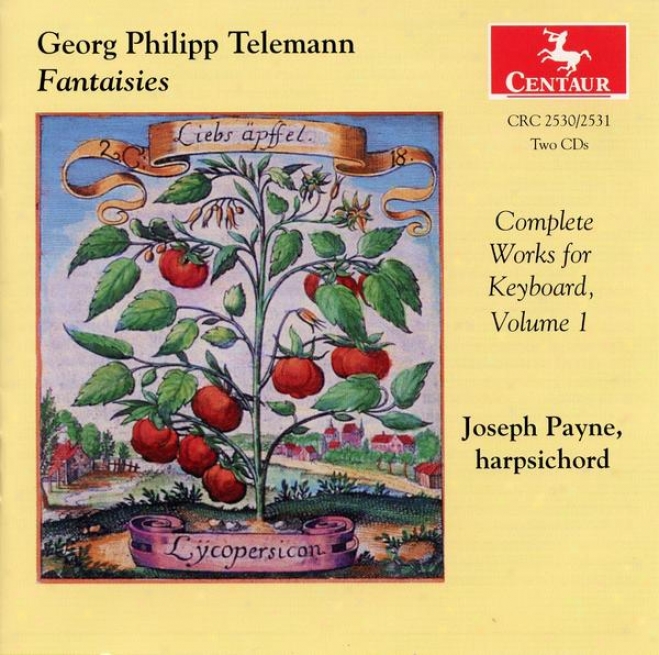 Georg Philipp Telemann: Fantaisies - The Complete Works For Key6oard, Vol. 1 (disc 1)
