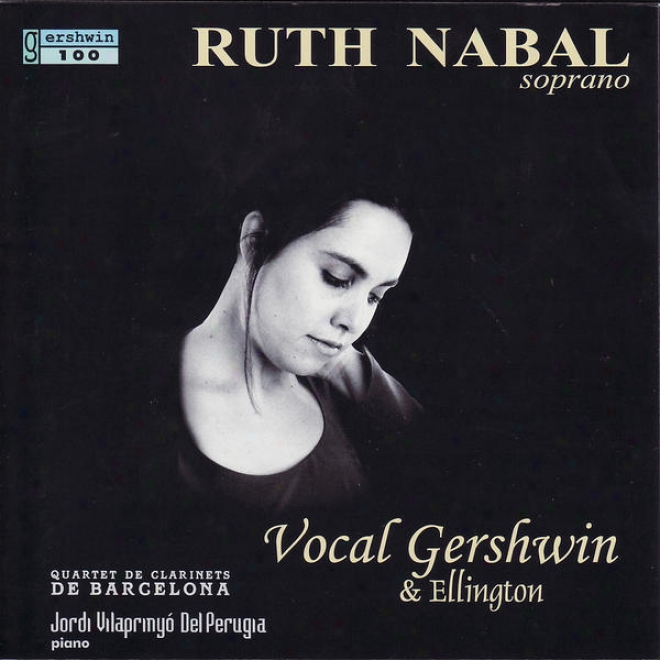 Gershwin / Bliss / Arlen / Ellington / Bernstein: Vocal Gershwin & Ellington