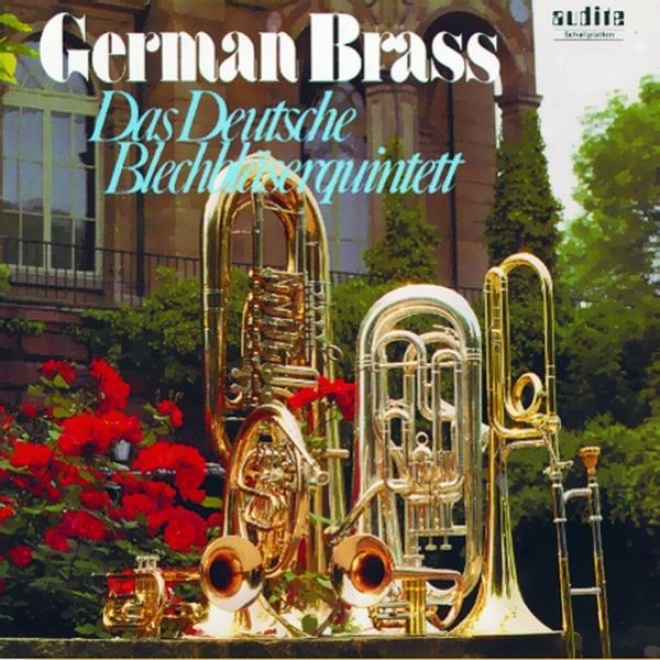 Gesualdo, Crespo, Poulenc, Finck, Bach, Calvert & Ewald: German Brass - Das Deutsche Blechblã¤serquintett (soloblã¤ser Deutscher Spi