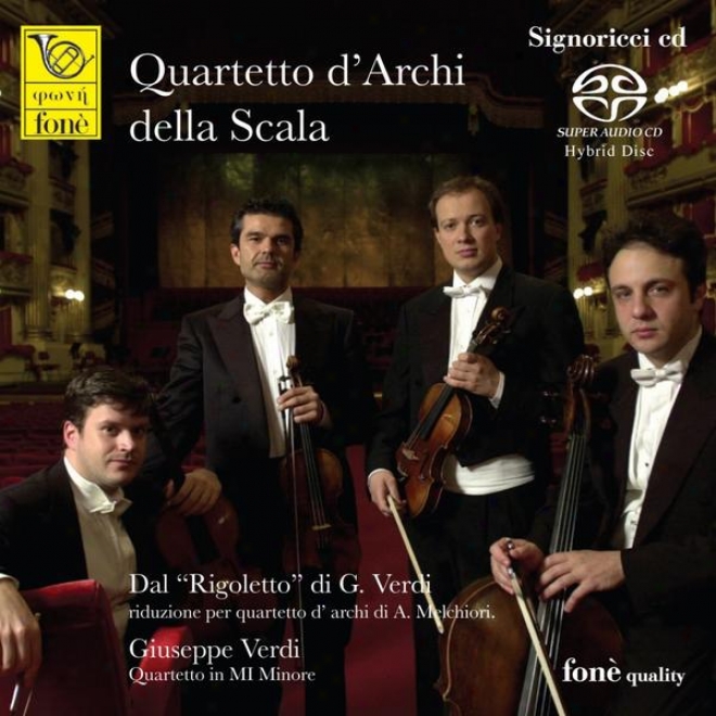 Giuseppe Verdi: Dal 'rigoletto' Riduzione Per Quartetto D'archi E Quartetto In Mi Minore