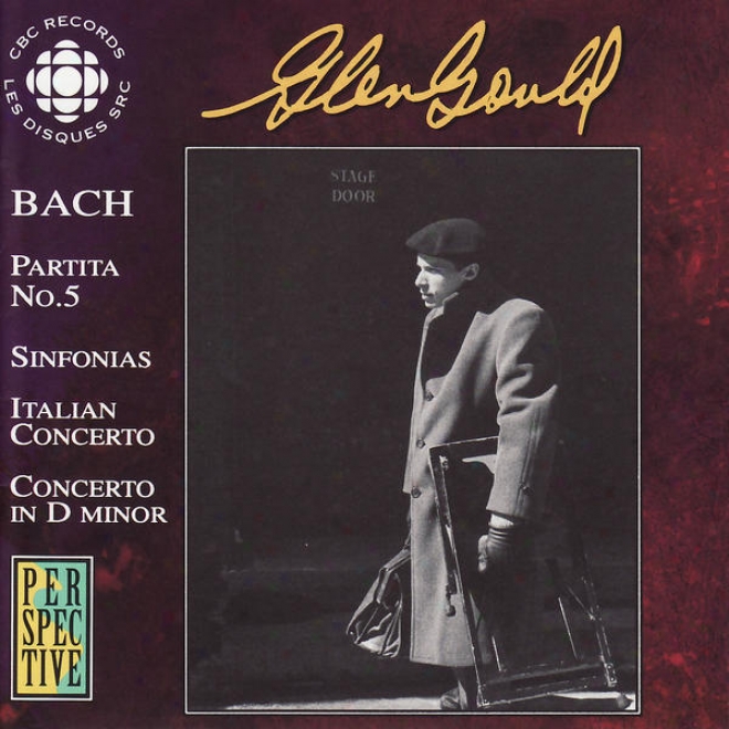 Glenn Goulx, Cbc Radio Live Broadcasts: J.s. Bach Concertos, Sinfonias, Partiga