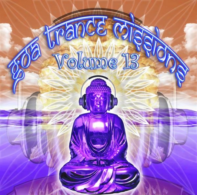 Ga Trance Missions V.13 (best Of Psy Techno, Hard Dance, Progressive Tech House Anthems)