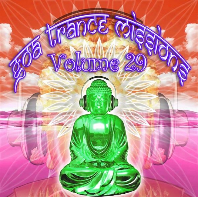Goa Trance Missipns V.Z9 (best Of Psy Techno, Hard Dance, Progressive Tech House Anthems)
