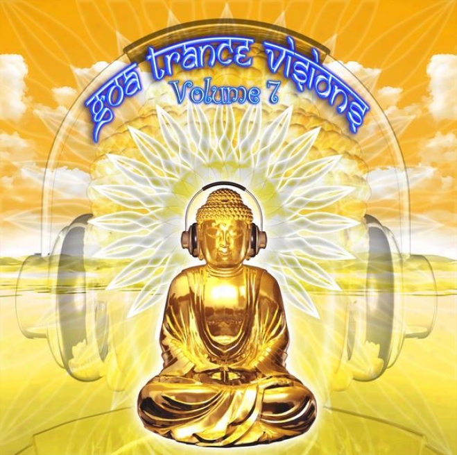 Goa Trance Missions V.7 (best Of Psy Techno, Hard Dance, Ptogressive Tech House Anthems)