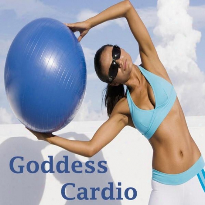 "goddess Cardi Megamix (fitness, Cardio & Aerobic Session) ""even 32 Counts"