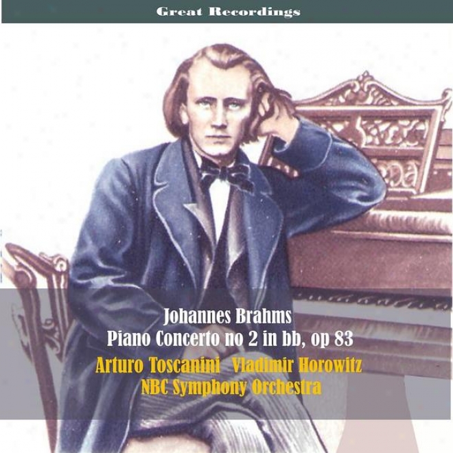 Grat Recordings / Johannes Brahms: Piano Concerto No. 2 In B-flat Major, Op. 83 [1939]