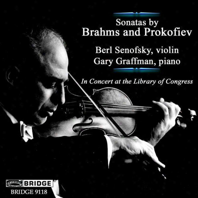Great Performances From The Library Of Cingresx, Vol. 15 - Brahms: Violin Sonata No. 2 / Prokofiev: Violin Sonata No. 1 (senofsky,