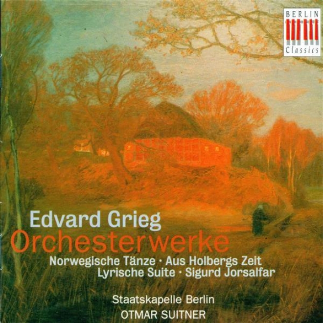 Grieg, E.: Orchestral Music - Opp. 56, 54, 35, 40 (berlin Staatskapelle, Suitner)