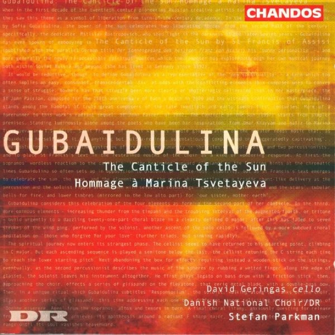 Gubaidulina: Sonnengesang (canticle Of The Sun) / Hommage A Marina Tsvetayeva