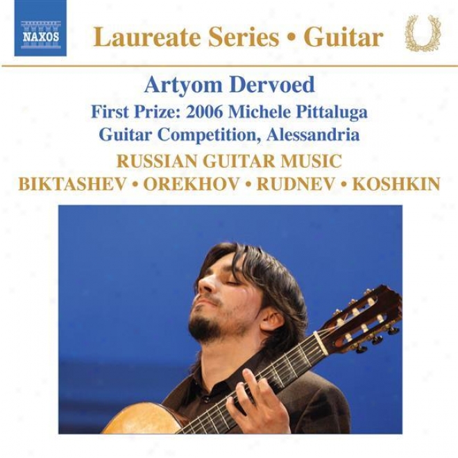Guitar Recital: Dervoed, Artyom - Biktashev / Orekhov / Rudnev / Koshkin (russian Guitar Music)