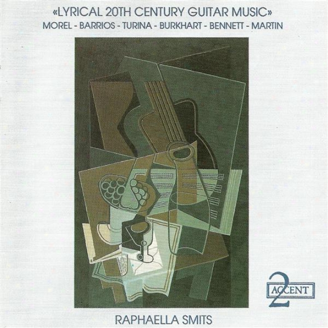 Guitar Recitap Smits, Raphaella - Morel, J. / Barrios, M.a. / Turina, J. / Burkhart, F. / Bennett, R.r. (lyrical 20th Century Gui