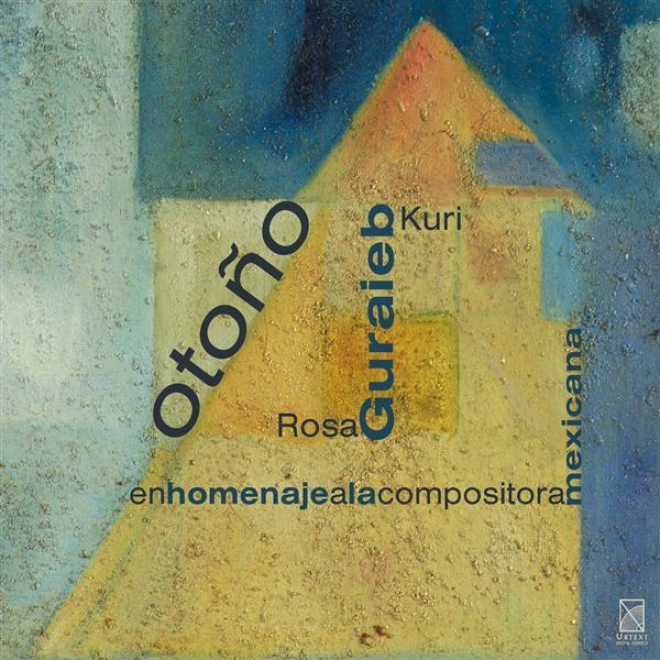 Guraieb, R.: Otono / Me Vas A Dejar / Reflejos / Violin Sonata / Lejos / Pieza Ciclica / Palomita Veloz / Puerto De Arribo (ambriz