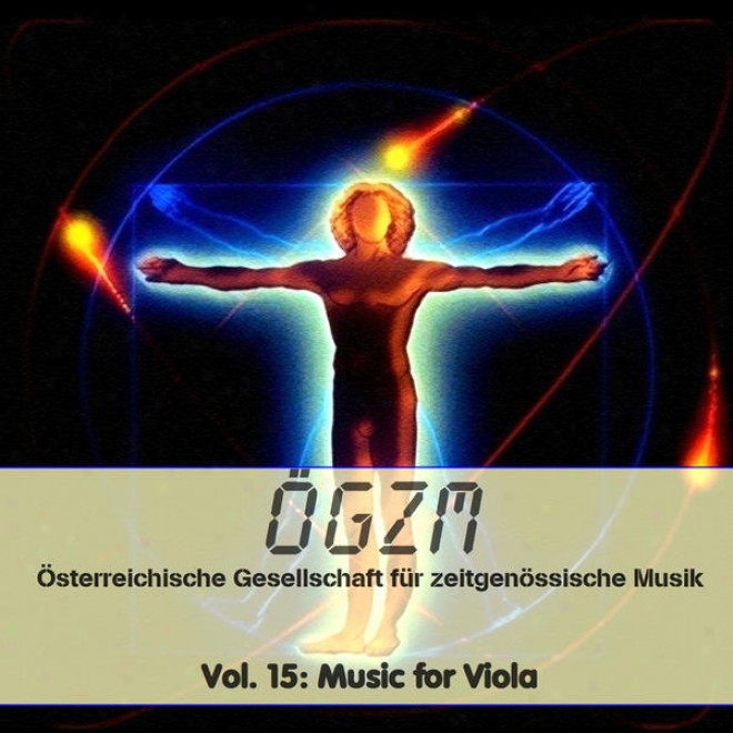 Ã–gzm Vol. 15 : Music For Viola -  Musik Fã¼r Bratsche, Siegfried Fã¼hrlinger And His Friehds