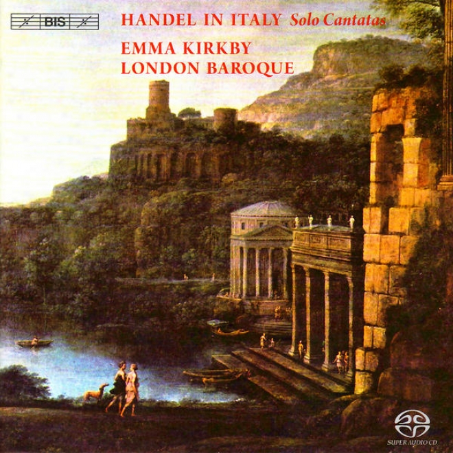 Handel, G.: Solo Cantatas, Hwv 110, 113, 142, 173 (handel In Italy) (kirkby)