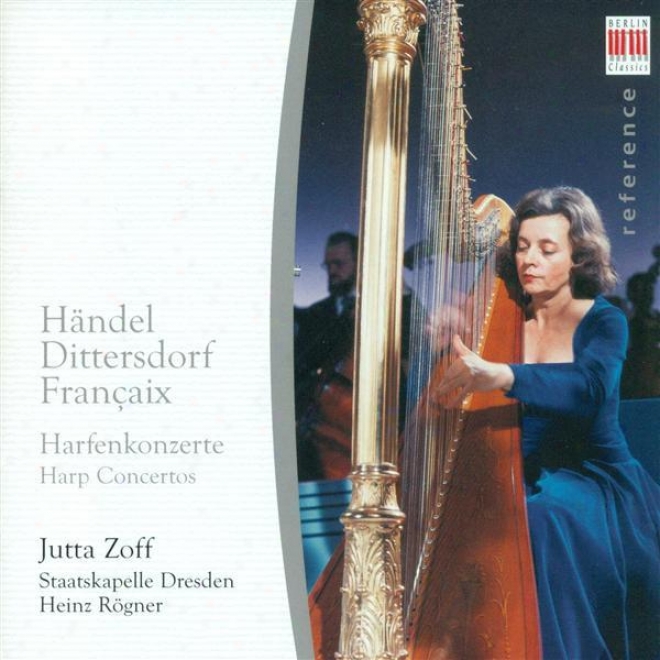 Handel, G.f.: Organ Concerto No. 6 (version  For Harp And Ofchestra) / Dittersdorf, C.d. Von: Harpqichord Concerto In A Major (zof