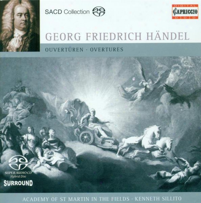 Handel, G.f.: Overtu5es - Hwv 5, 6, 34, 33, 38, 67 (academy Of Sg. Martin In The Fields, Sillito)