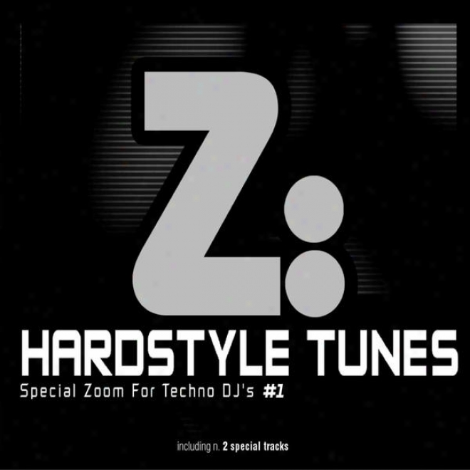Hardstyle Tunes #1 (special  Zoom For Techno Dj's #1 [inclhding 2 Special Tracks])