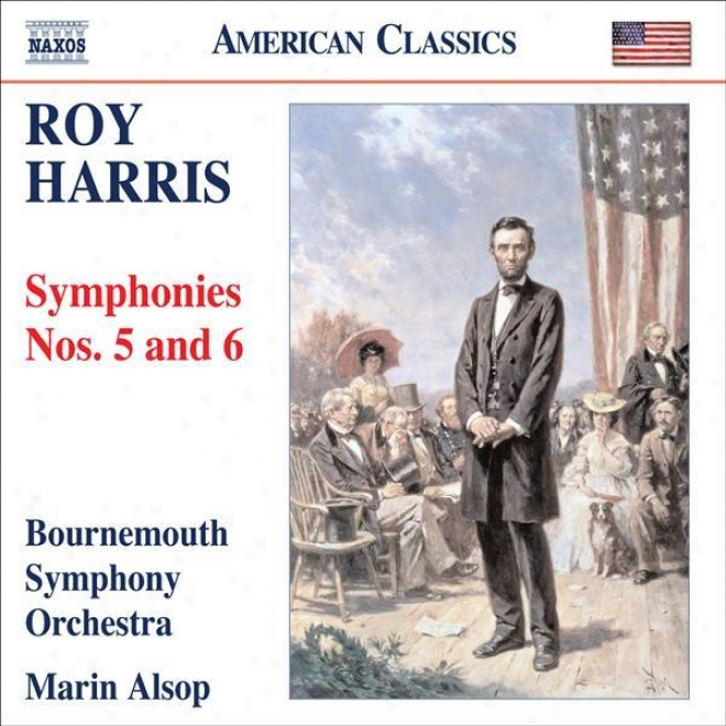 "harris, R.: Symphonies Nos. 5 And 6, ""gettysburg"" (bourneouth Symphony, Alsop)"