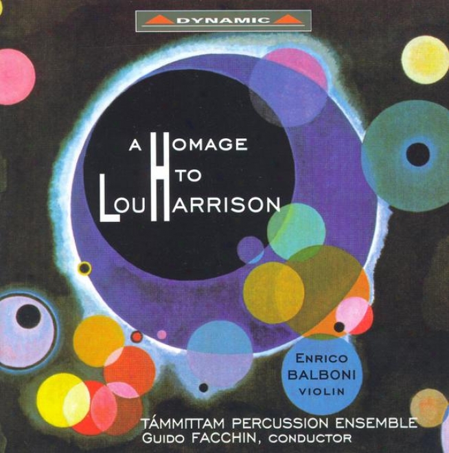 Harrison, L.: Reverence To Lou Harrison (a), Vol. 1 - Violin Concerto / Suite For Percussion / Concerto In Slendro / Canticles Nos. 1